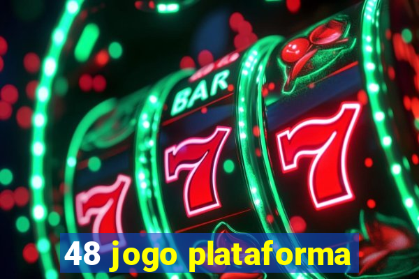 48 jogo plataforma